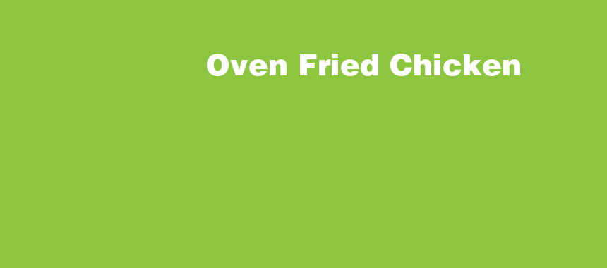 Oven Fried Chicken